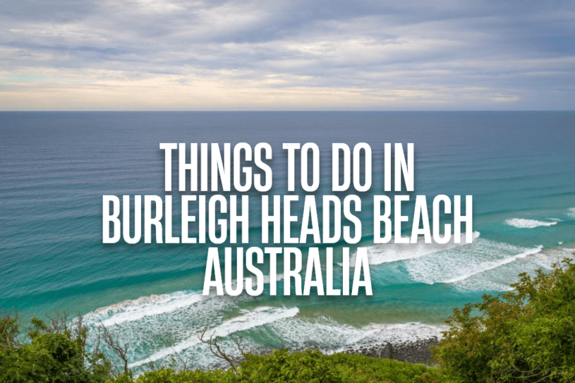 Fun Things To Do in Burleigh Heads Beach Australia