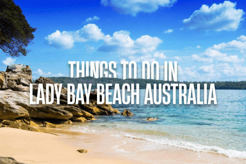 Fun Things To Do in Lady Bay Beach, Australia