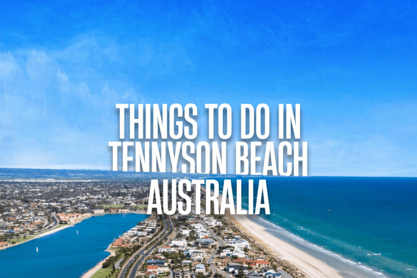 Fun Things To Do in Tennyson Beach, Australia
