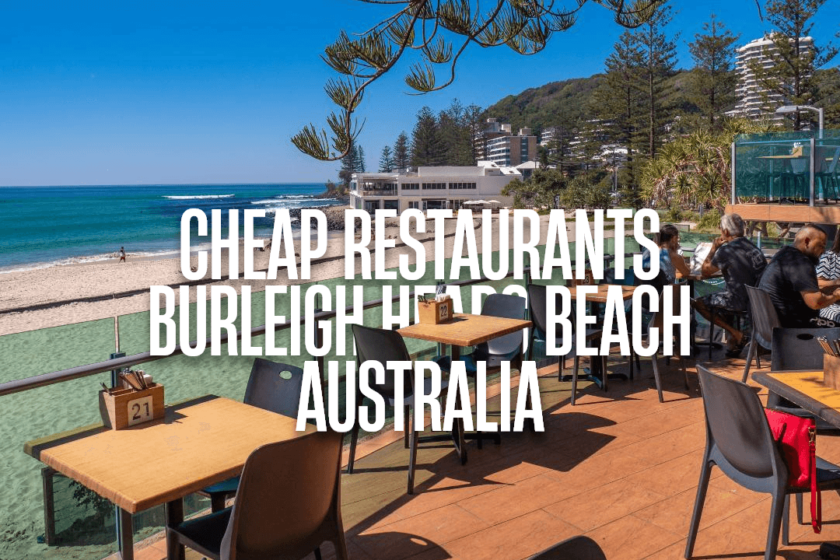 Nearby Cheap Restaurants Of Burleigh Heads Beach, Australia